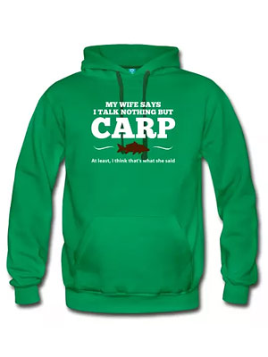 My wife says I talk nothing but carp t-shirt